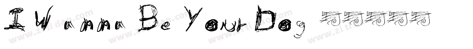 I Wanna Be Your Dog字体转换